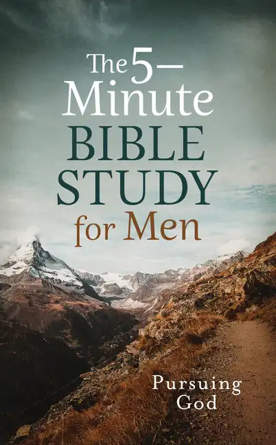 The 5-Minute Bible Study for Men: Pursuing God - Paperback