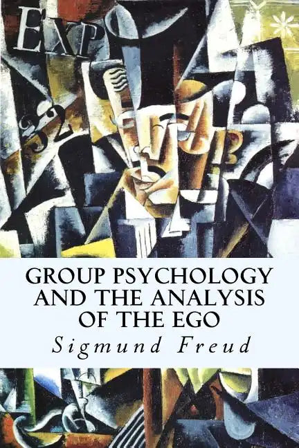Group Psychology and The Analysis of The Ego - Paperback