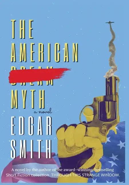 The American Myth - Hardcover