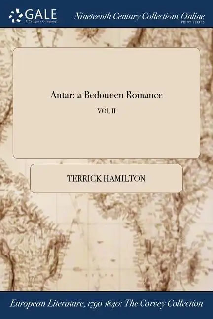 Antar: a Bedoueen Romance; VOL II - Paperback