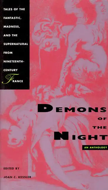 Demons of the Night: Tales of the Fantastic, Madness, and the Supernatural from Nineteenth-Century France - Paperback