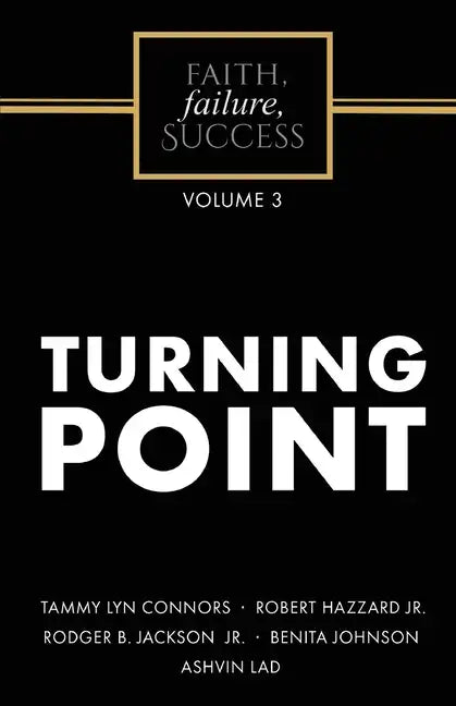 Faith, Failure, Success Volume 3 - Turning Point - Paperback