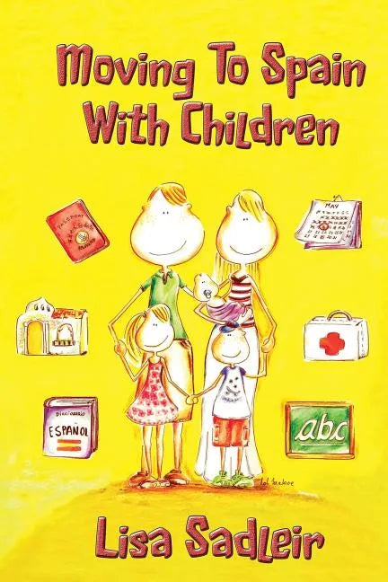 Moving To Spain With Children - Paperback