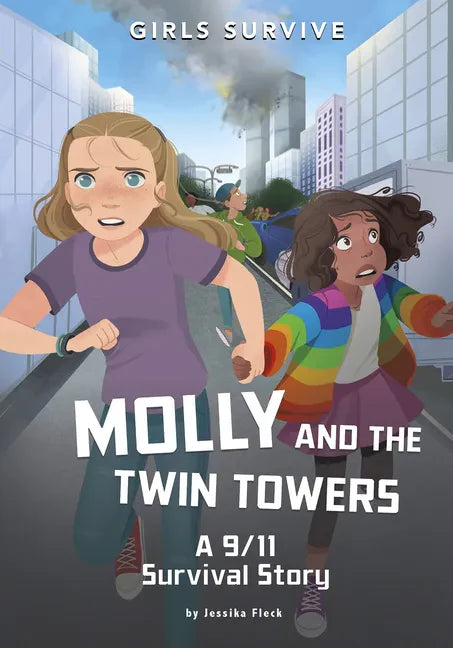 Molly and the Twin Towers: A 9/11 Survival Story - Hardcover