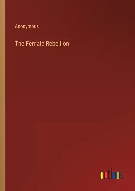 The Female Rebellion - Paperback