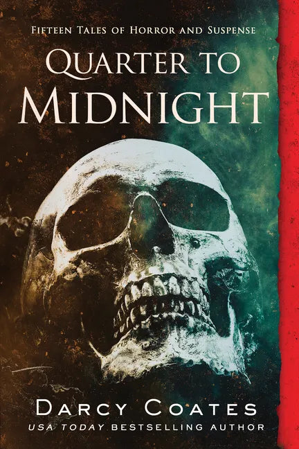 Quarter to Midnight: Fifteen Tales of Horror and Suspense - Paperback