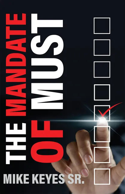 The Mandate of Must - Paperback