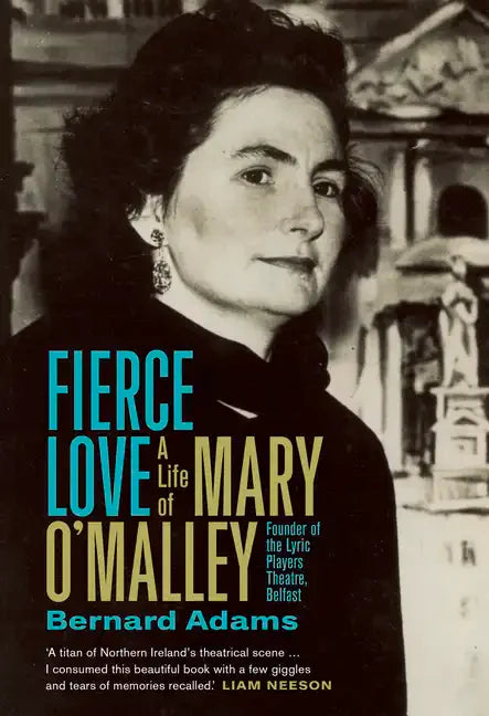 Fierce Love: The Life of Mary O'Malley - Paperback