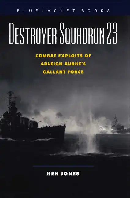 Destroyer Squadron 23 - Paperback