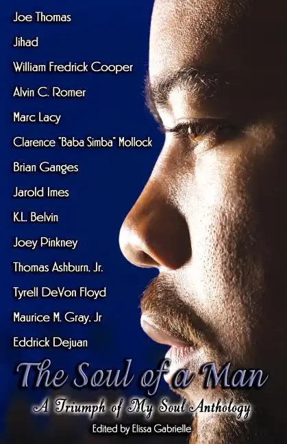 The Soul of a Man: A Triumph of My Soul Anthology - Paperback