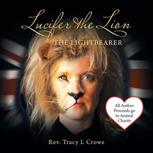 Lucifer the Lion: The Lightbearer - Paperback