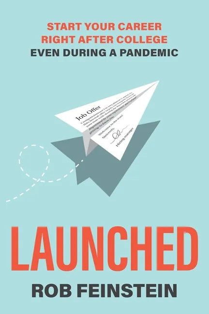 Launched - Start your career right after college, even during a pandemic - Paperback