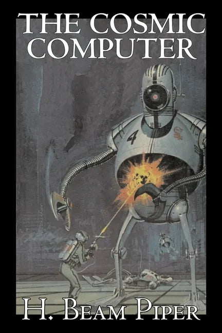 The Cosmic Computer by H. Beam Piper, Science Fiction, Adventure - Hardcover