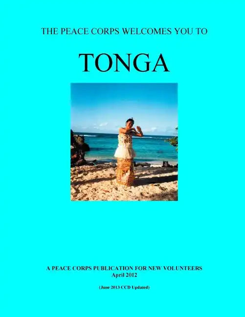 Tonga; The Peace Corps Welcomes You To Tonga - Paperback