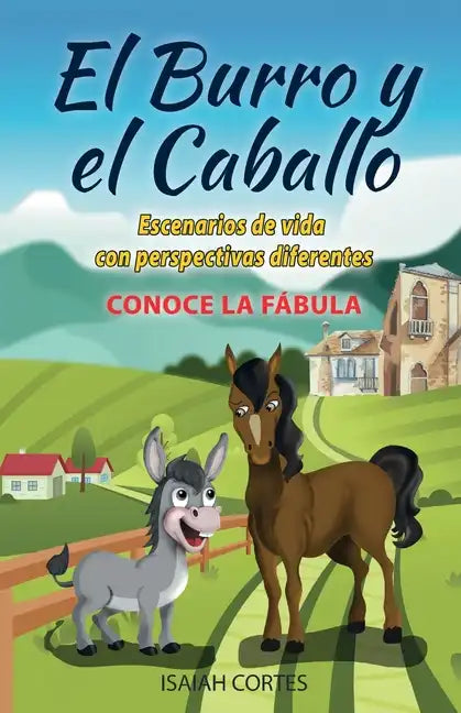 El burro y el caballo: Escenarios de vida con perspectivas diferentes - Paperback