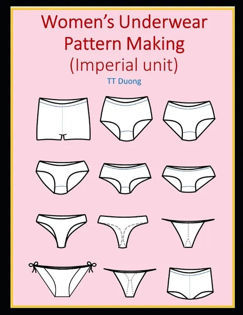 Women's Underwear Pattern Making (Imperial unit) - Paperback