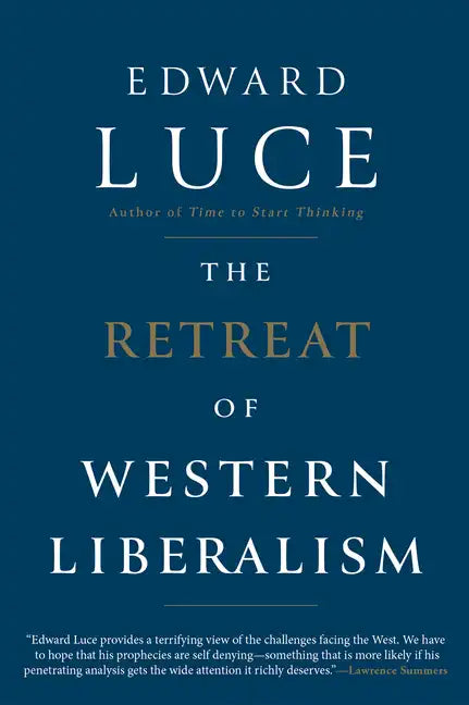 The Retreat of Western Liberalism - Hardcover