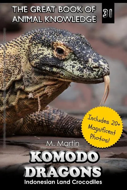 Komodo Dragons: Indonesian Land Crocodiles - Paperback
