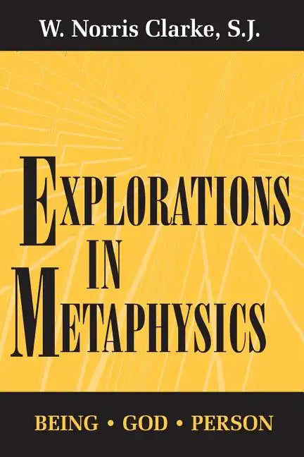 Explorations in Metaphysics: Being-God-Person - Paperback
