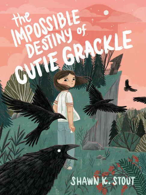 The Impossible Destiny of Cutie Grackle - Hardcover