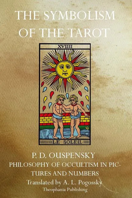The Symbolism of the Tarot - Paperback