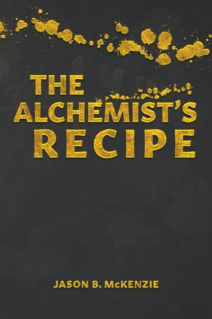 The Alchemist's Recipe - Paperback