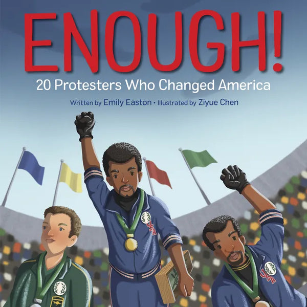 Enough! 20 Protesters Who Changed America - Hardcover