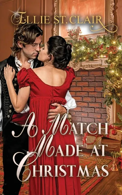 A Match Made at Christmas: A Historical Regency Christmas Romance - Paperback