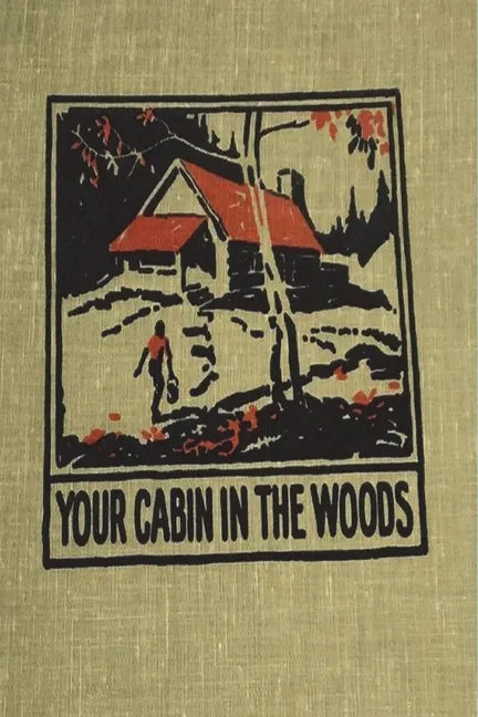 Your Cabin in the Woods - Paperback