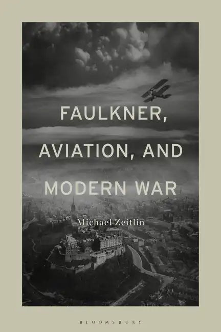 Faulkner, Aviation, and Modern War - Paperback