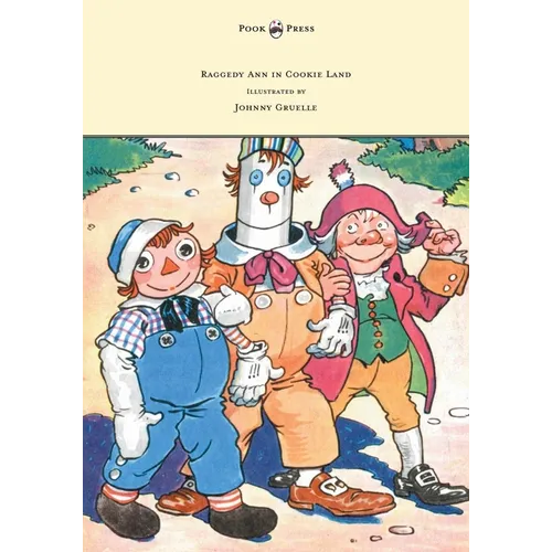 Raggedy Ann in Cookie Land - Illustrated by Johnny Gruelle - Hardcover