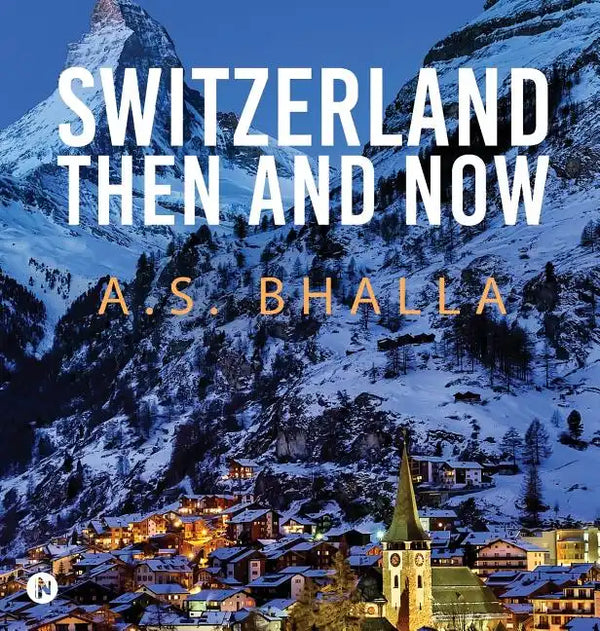 Switzerland Then and Now - Hardcover