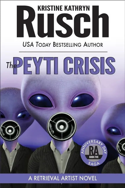 The Peyti Crisis: A Retrieval Artist Novel: Book Five of the Anniversary Day Saga - Paperback