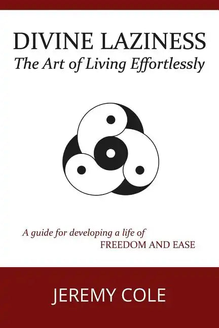 Divine Laziness: The Art of Living Effortlessly - Paperback