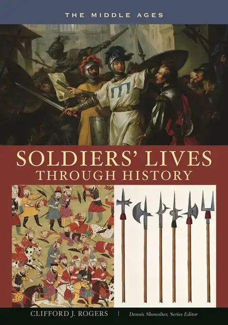 Soldiers' Lives through History - The Middle Ages - Hardcover
