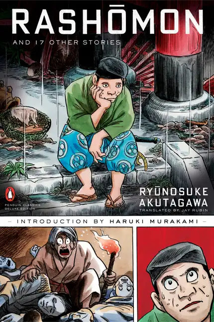 Rashomon and Seventeen Other Stories: (Penguin Classics Deluxe Edition) - Paperback