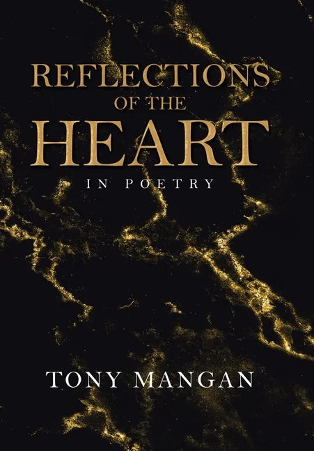 Reflections of the Heart: In Poetry - Hardcover