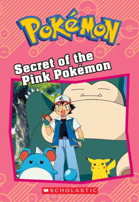 Secret of the Pink Pokémon (Pokémon: Chapter Book) - Paperback