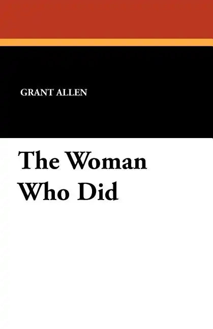 The Woman Who Did - Paperback