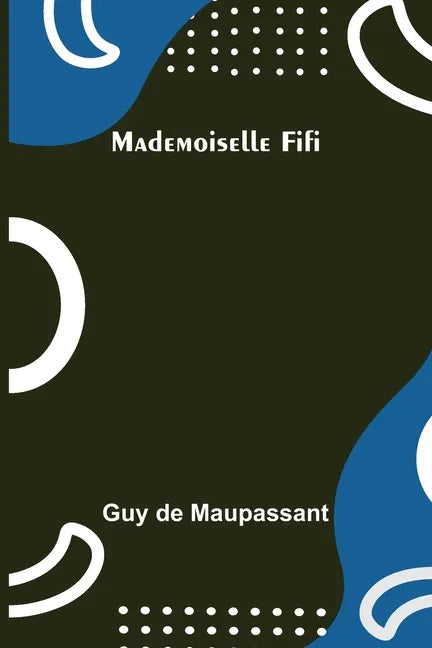 Mademoiselle Fifi - Paperback