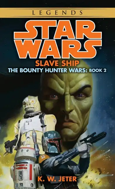 Slave Ship: Star Wars Legends (the Bounty Hunter Wars) - Paperback