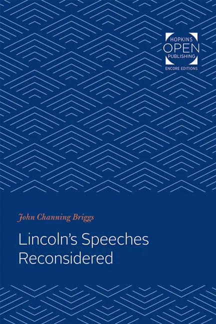 Lincoln's Speeches Reconsidered - Paperback