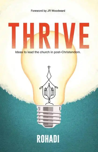 Thrive. Ideas to lead the church in post-Christendom. - Paperback