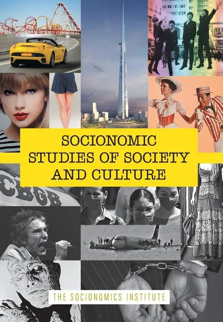 Socionomic Studies of Society and Culture: How Social Mood Shapes Trends from Film to Fashion - Hardcover