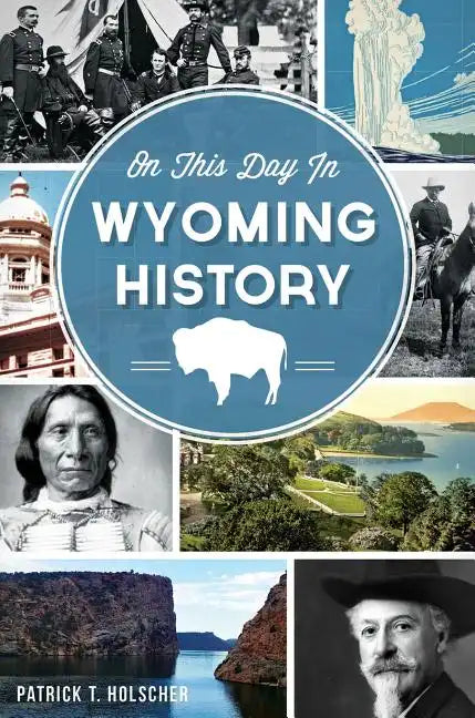 On This Day in Wyoming History - Hardcover