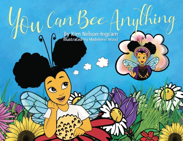 You Can Bee Anything - Paperback