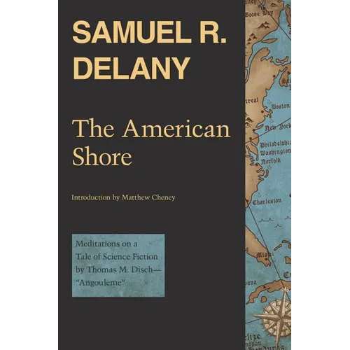 The American Shore: Meditations on a Tale of Science Fiction by Thomas M. Disch--Angouleme - Paperback