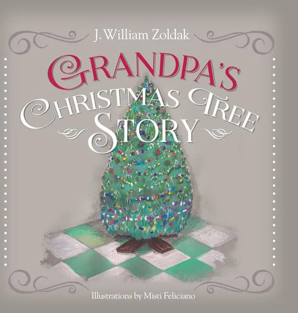 Grandpa's Christmas Tree Story - Hardcover