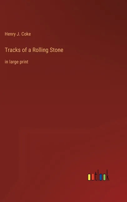 Tracks of a Rolling Stone: in large print - Hardcover