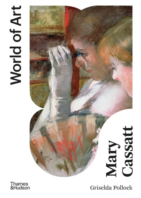 Mary Cassatt: Painter of Modern Women - Paperback